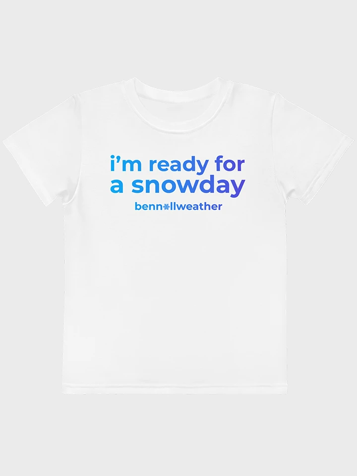 I'm ready for a snow day kids t-shirt product image (1)