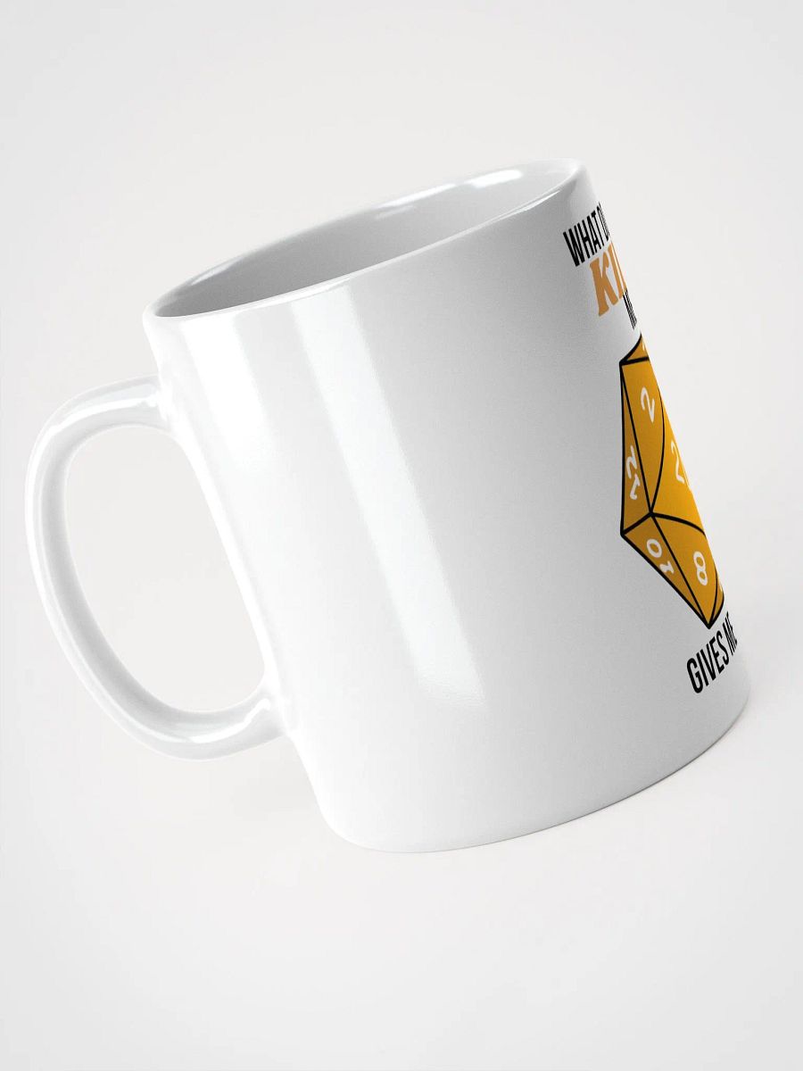 What Doesn't Kill Me D20 Mug product image (3)