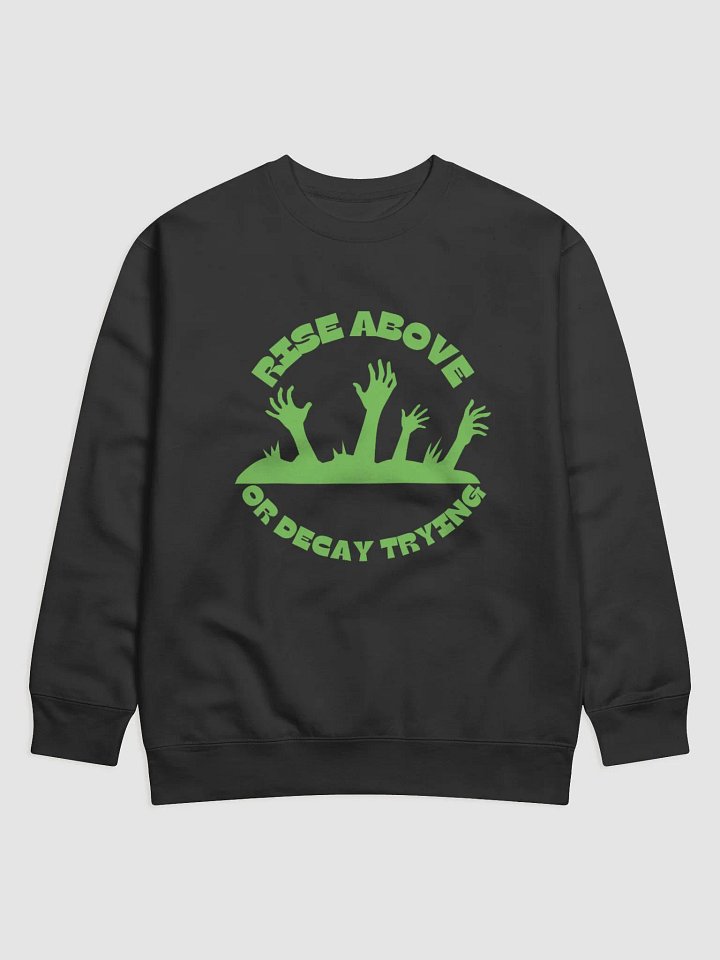 Rise Above Sweatshirt product image (1)