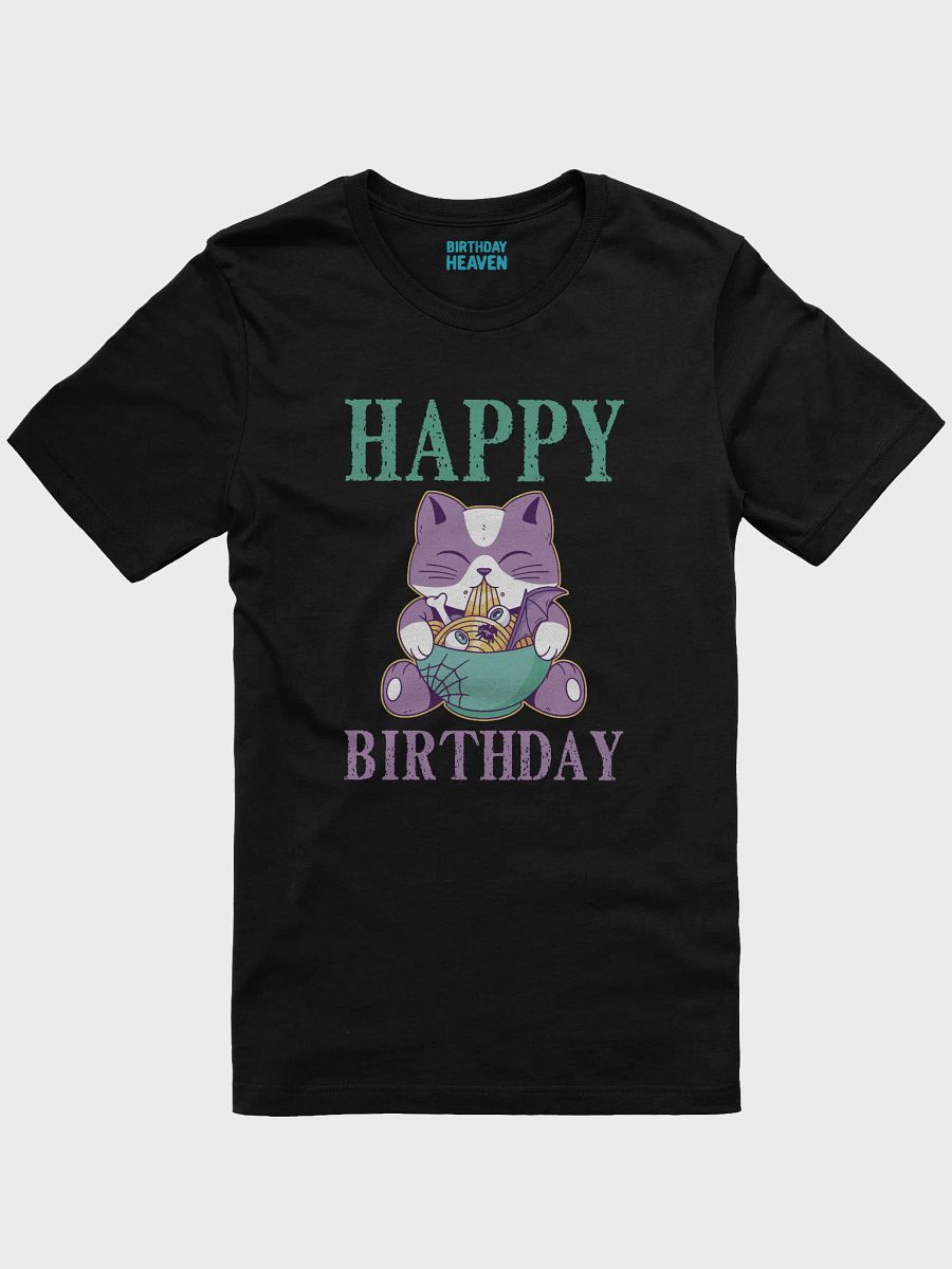Happy Birthday (Spooky Cat Eating Noodles) T-Shirt product image (3)