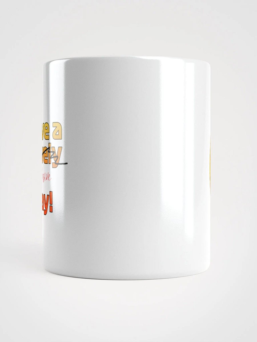 Coffee Mug - Have a Lovely day by MeAdmiralStarks product image (4)