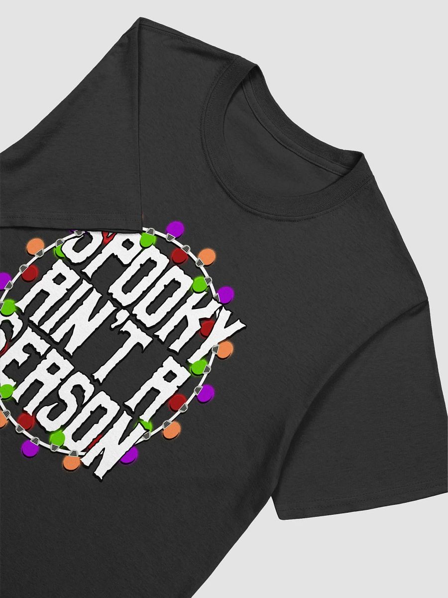 Spooky Ain't A Season Unisex Shirt product image (5)