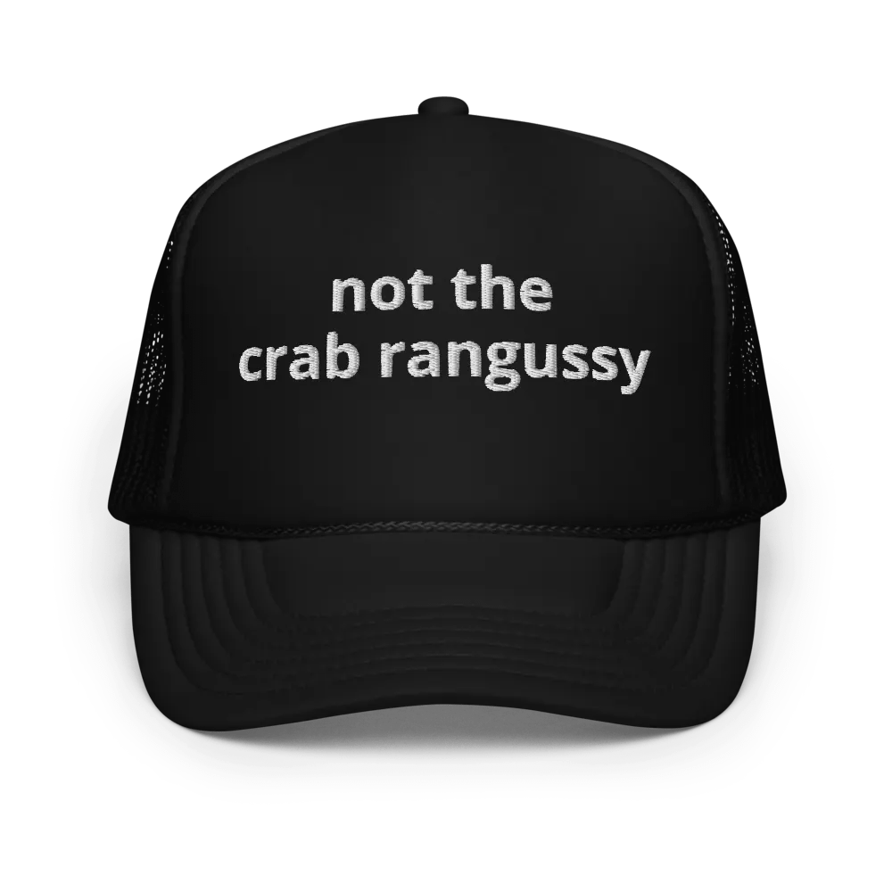Not The Crab Rangussy - Embroidered Trucker Cap Hat product image (1)