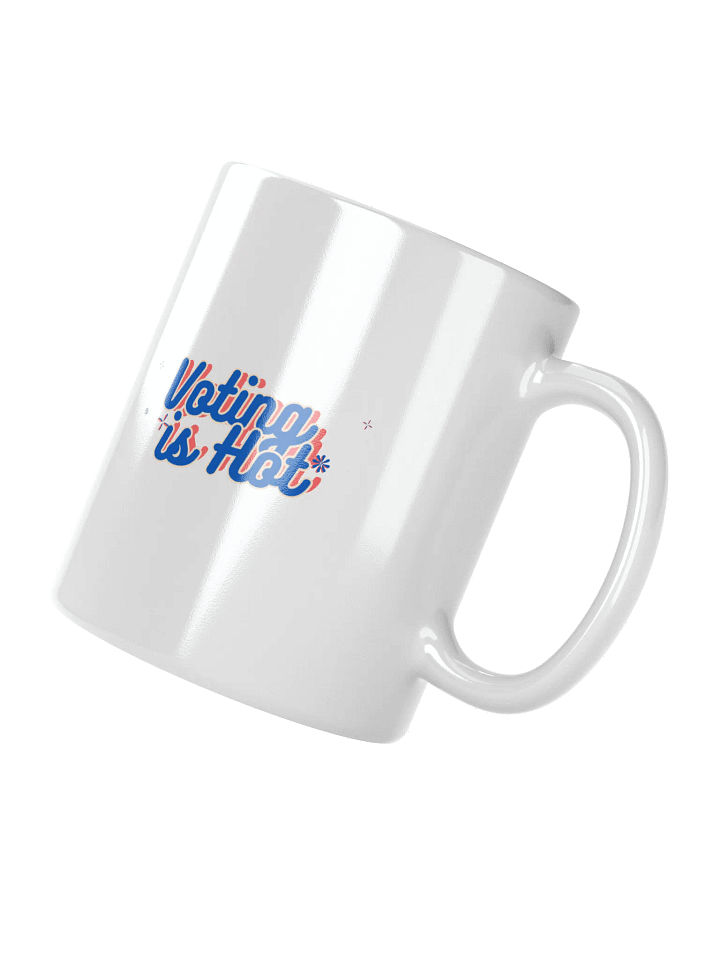 Voting is Hot White Ceramic Mug product image (5)