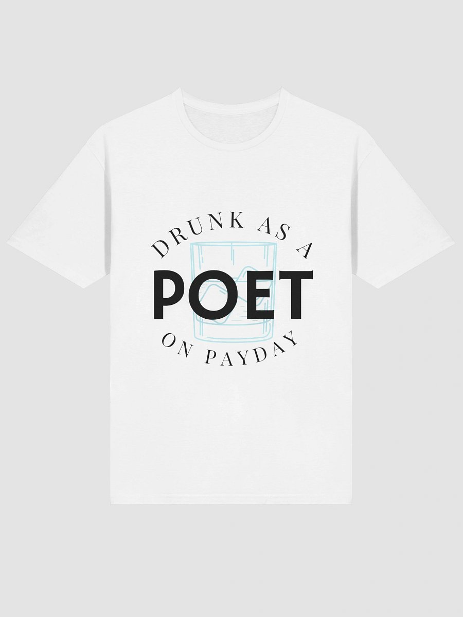 Drunk as a Poet on Payday the T-Shirt product image (13)