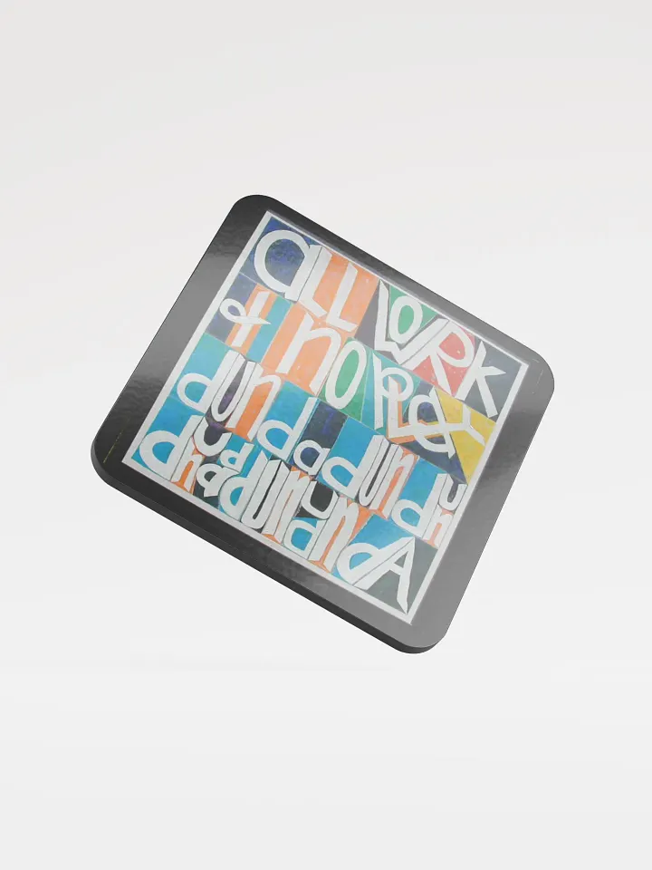 All Work and No Play Coaster product image (1)