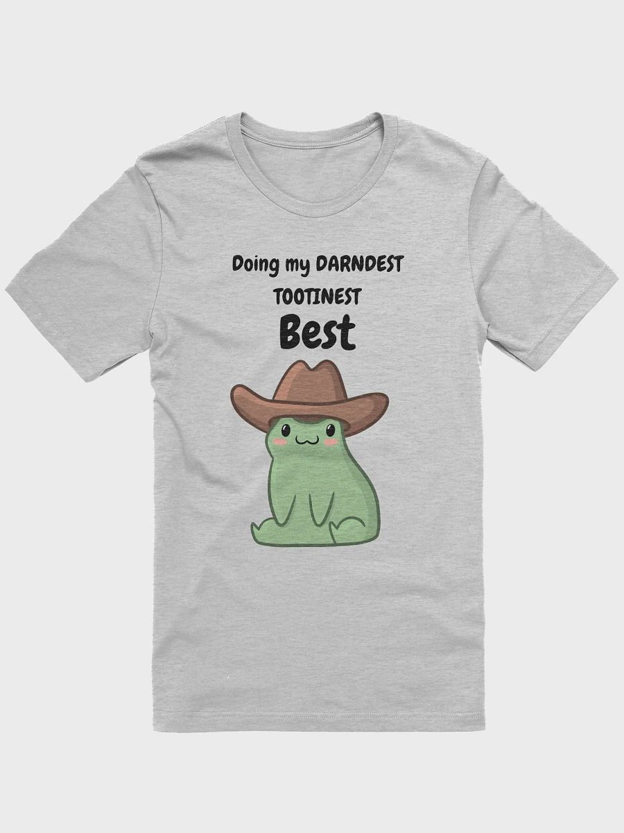 Darndest Tootinest Best T-Shirt | Black Lettering product image (1)