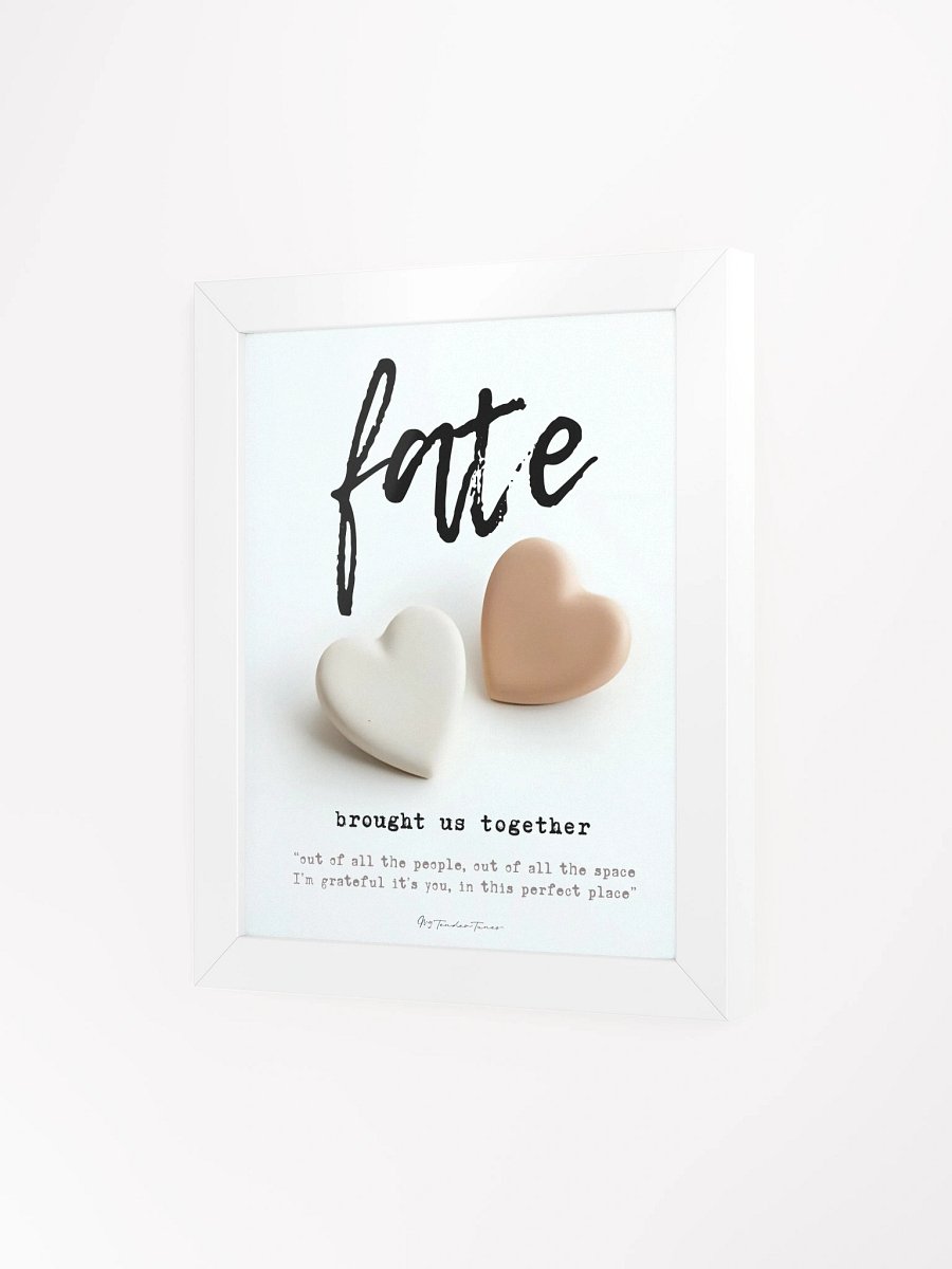 FATE BROUGHT US TOGETHER with Two ceramic hearts - Lyric Lines Poster with White Frame product image (3)