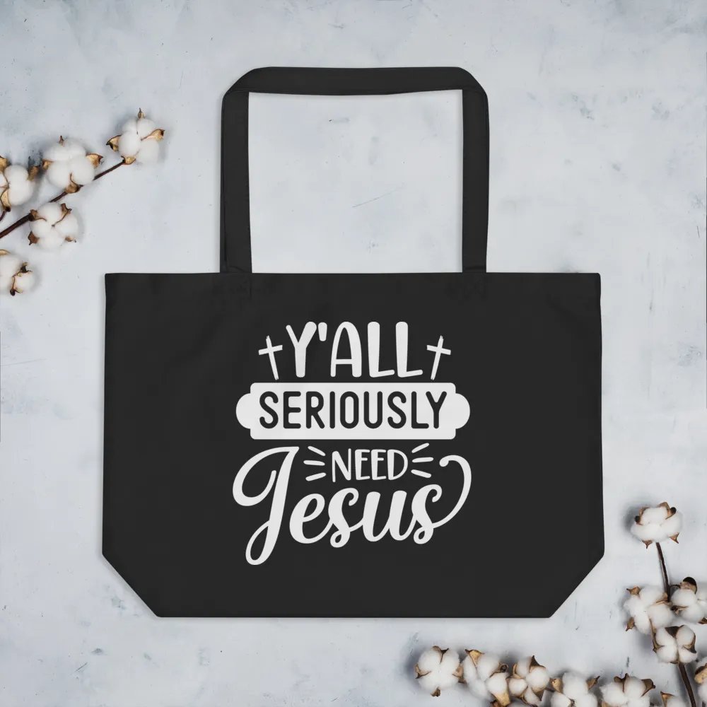 Y'all Seriously Need Jesus Bag product image (3)