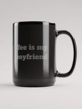 COFFEE IS MY BOYFRIEND product image (1)