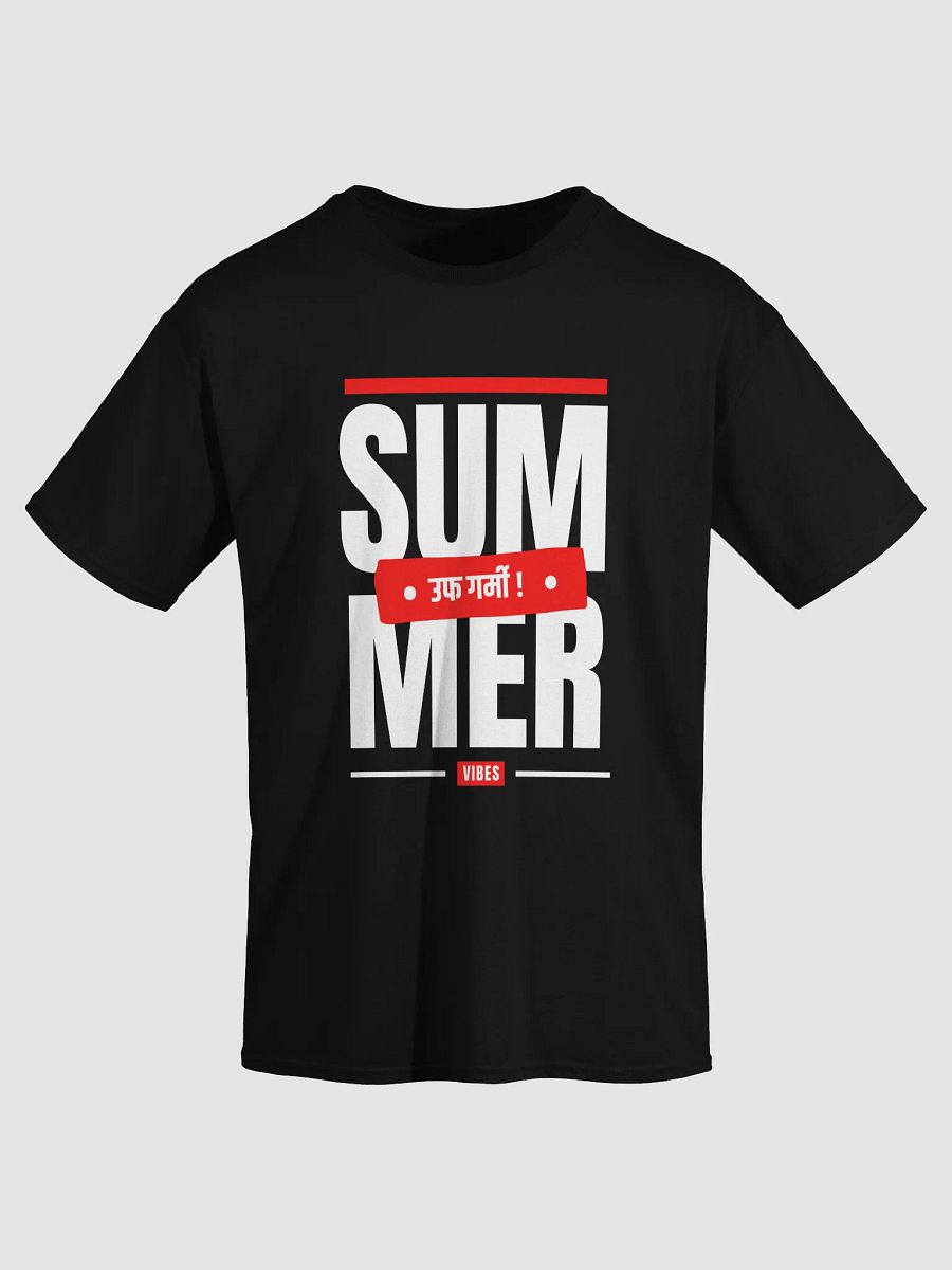 उफ गर्मी ! VIBES T-Shirt product image (25)