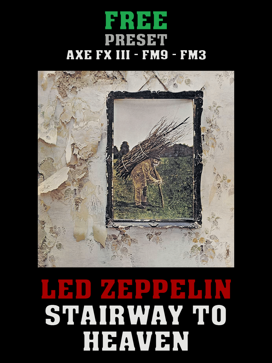 Led Zeppelin - Stairway To Heaven | Axe FX III/FM9/FM3 product image (1)