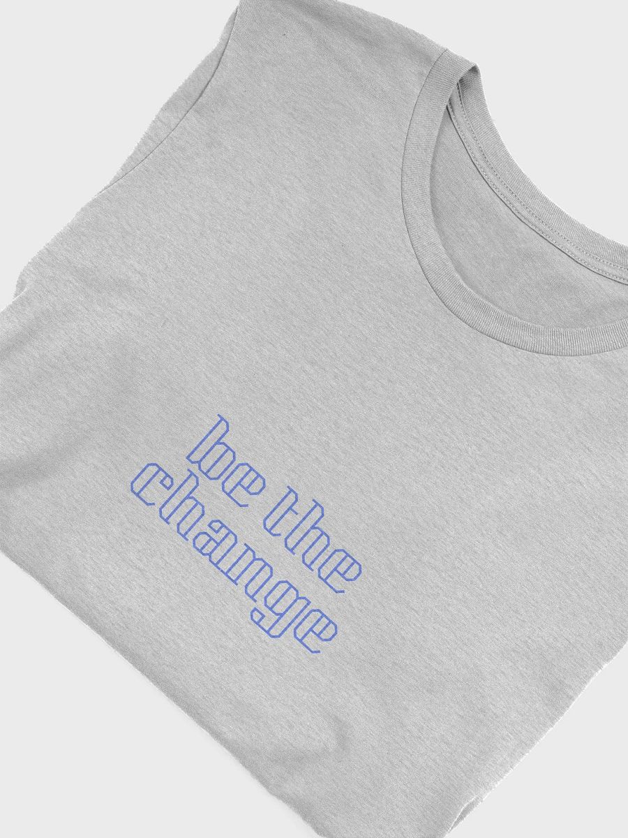 3D Be the Change Graphic Tee product image (49)