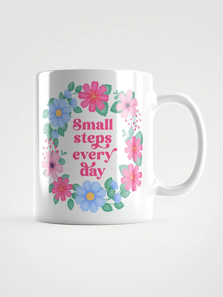 Small steps every day - Motivational Mug product image (1)