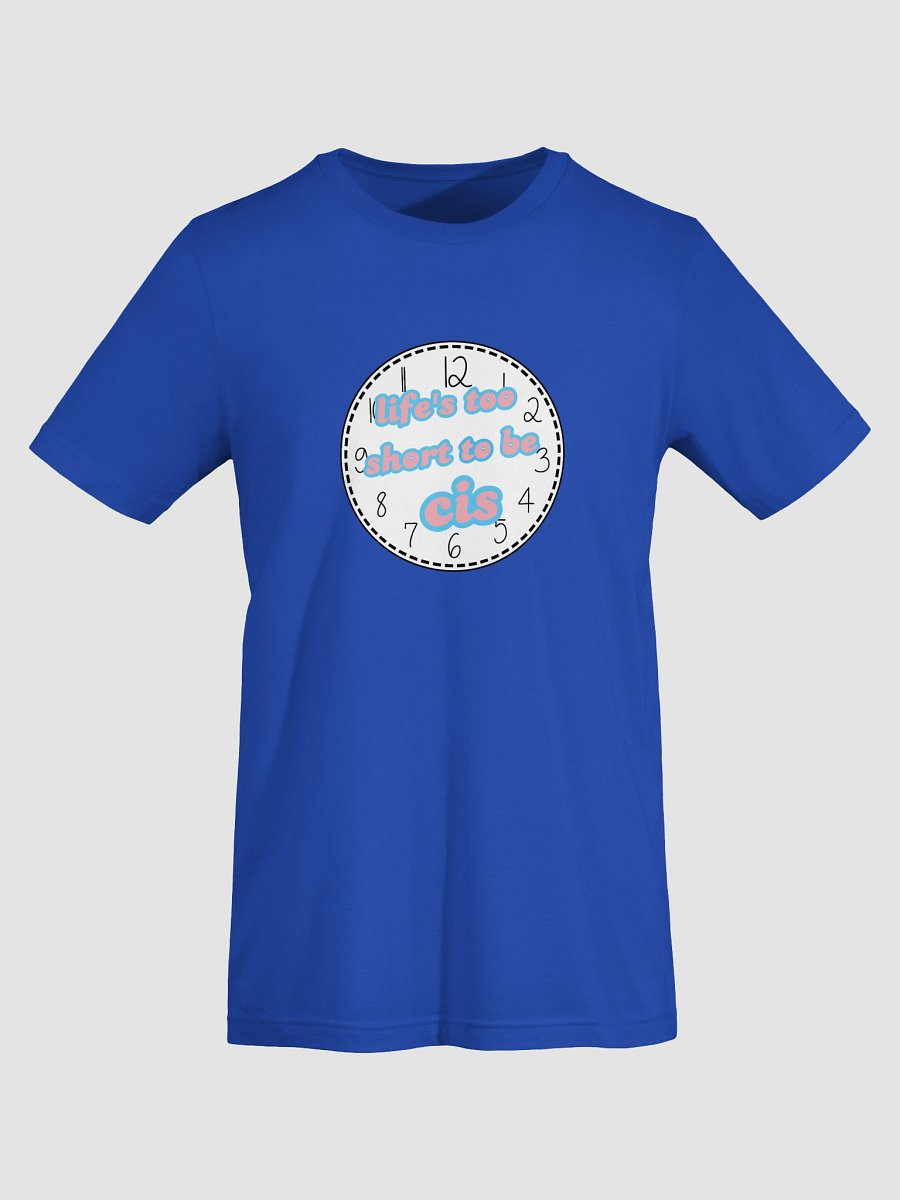 life's too short to be cis trans t-shirt product image (7)
