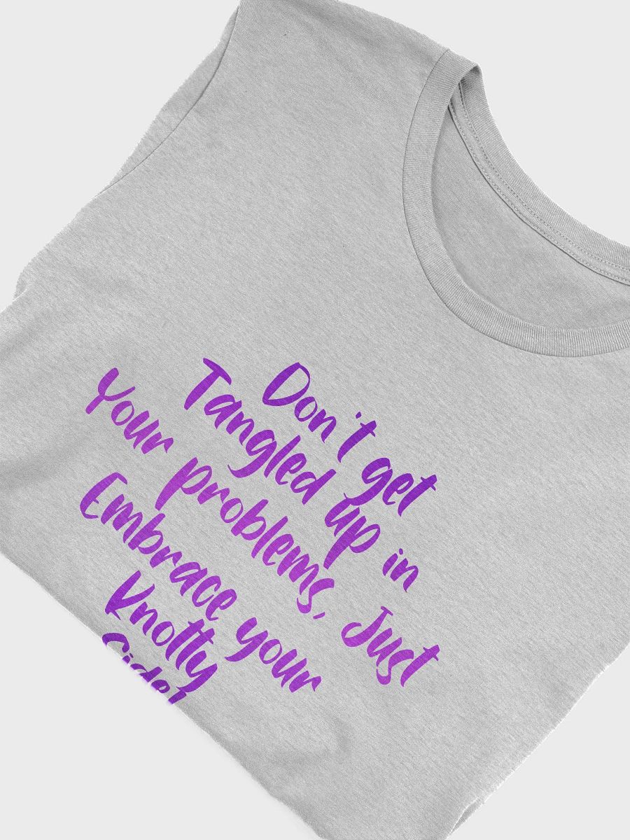 Embrace Your Knotty Side T-Shirt product image (35)