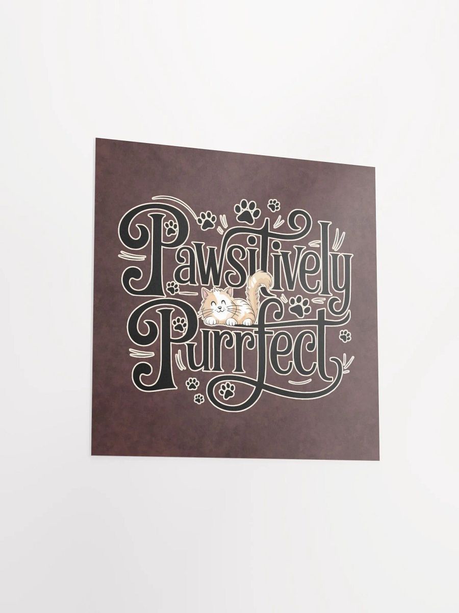 Pawsitively Purrfect Cat Poster product image (3)