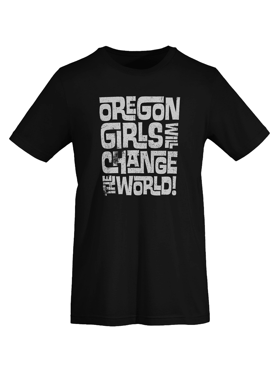 Oregon Girls Will Change The World - T-Shirt product image (4)