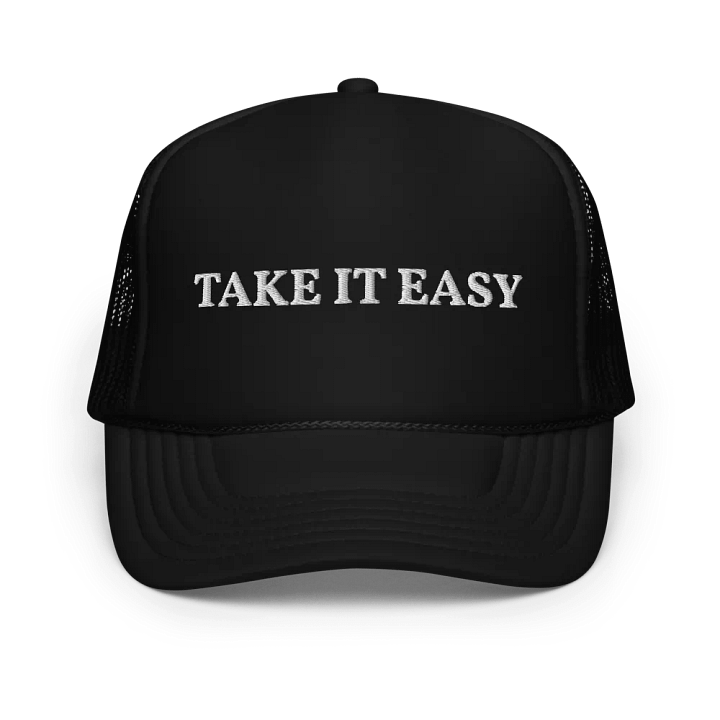 Take It Easy - Funny Embroidered Hat Trucker Cap product image (1)