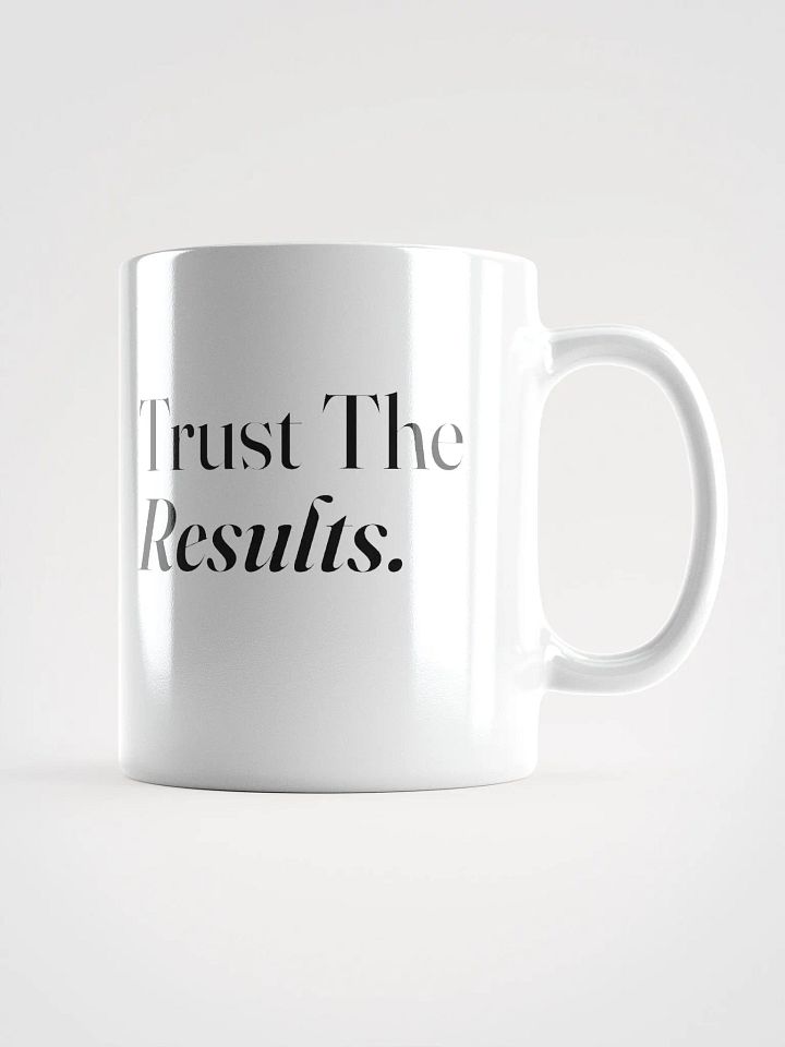 Never Lose Hope & Trust The Results - White Mug product image (1)