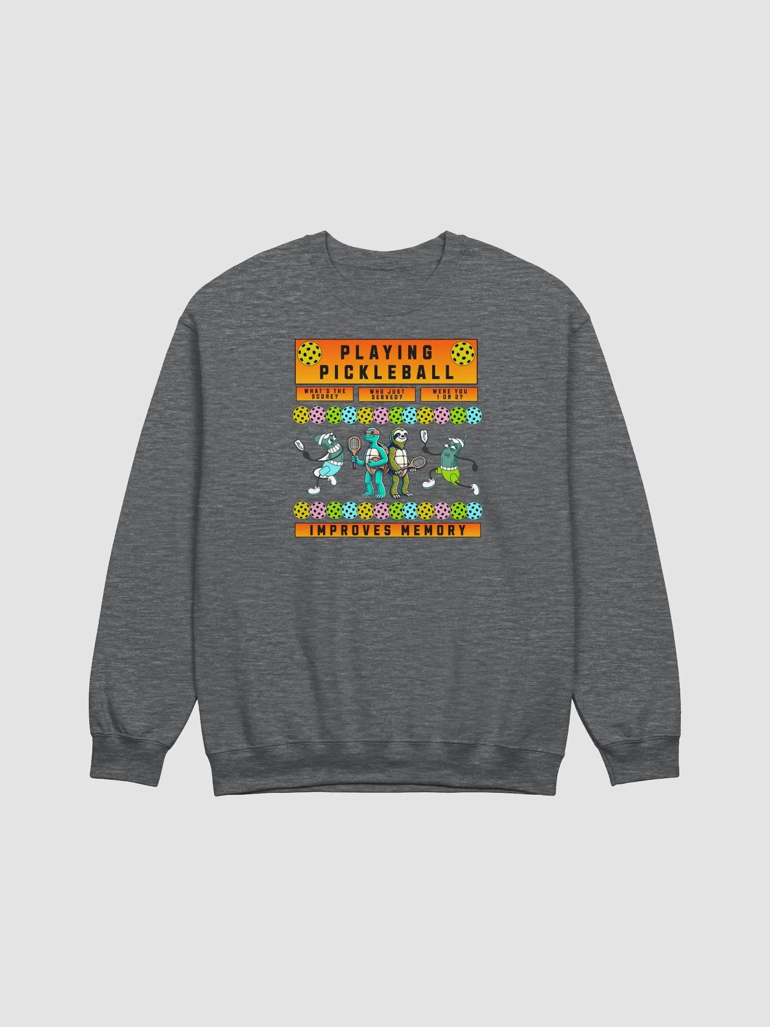 Playing Pickleball Improves Memory Crewneck Sweatshirt product image (1)