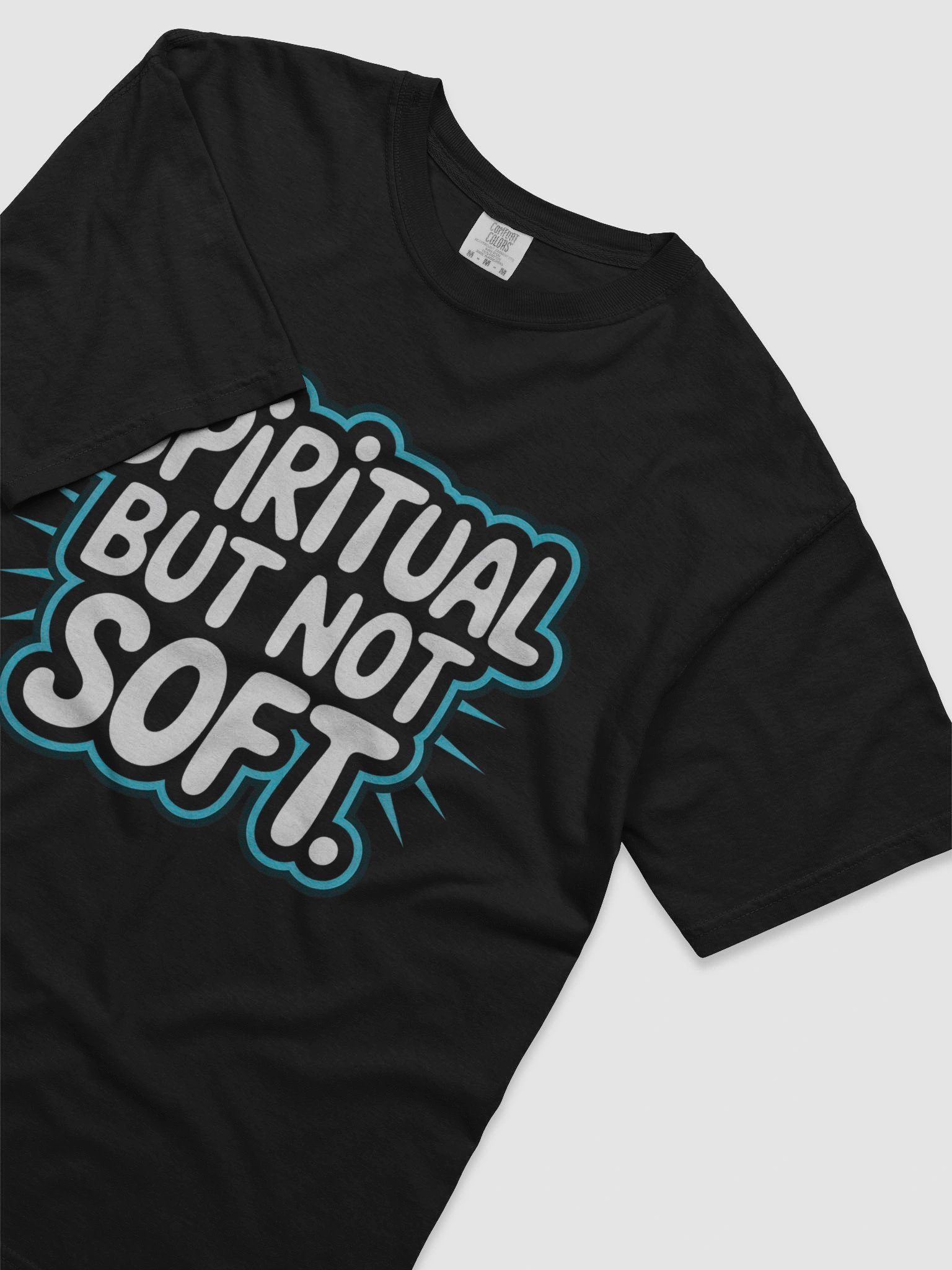 Spiritual But Not Soft - T-Shirt product image (5)