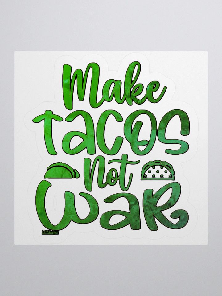MAKE TACOS, NOT WAR product image (2)