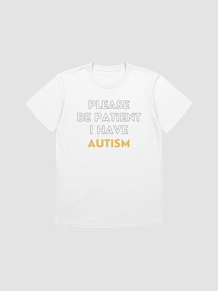 Please Be Patient I Have Autism Unisex T-Shirt V21 product image (7)