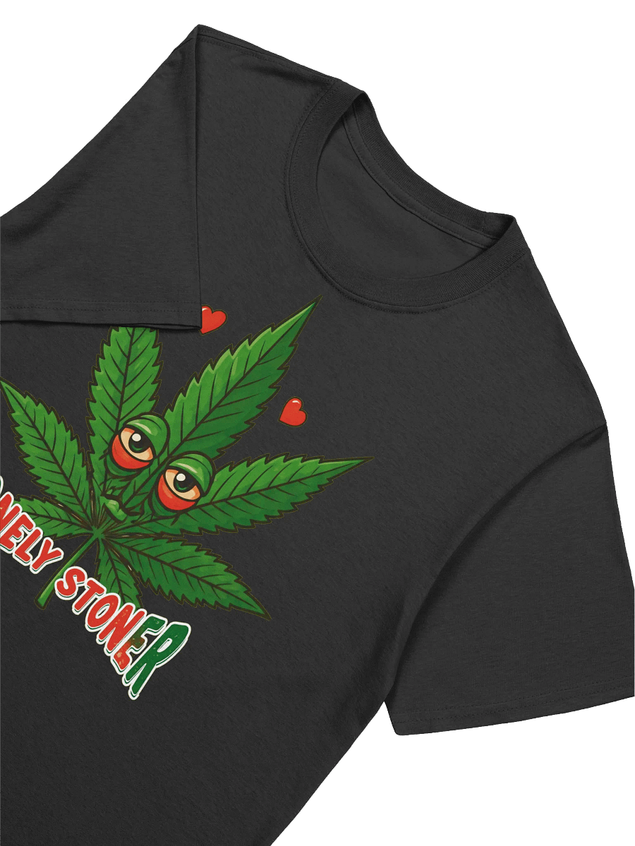 420 Weed-Lonely Stoner-A Relatable Cannabis T-Shirt product image (15)