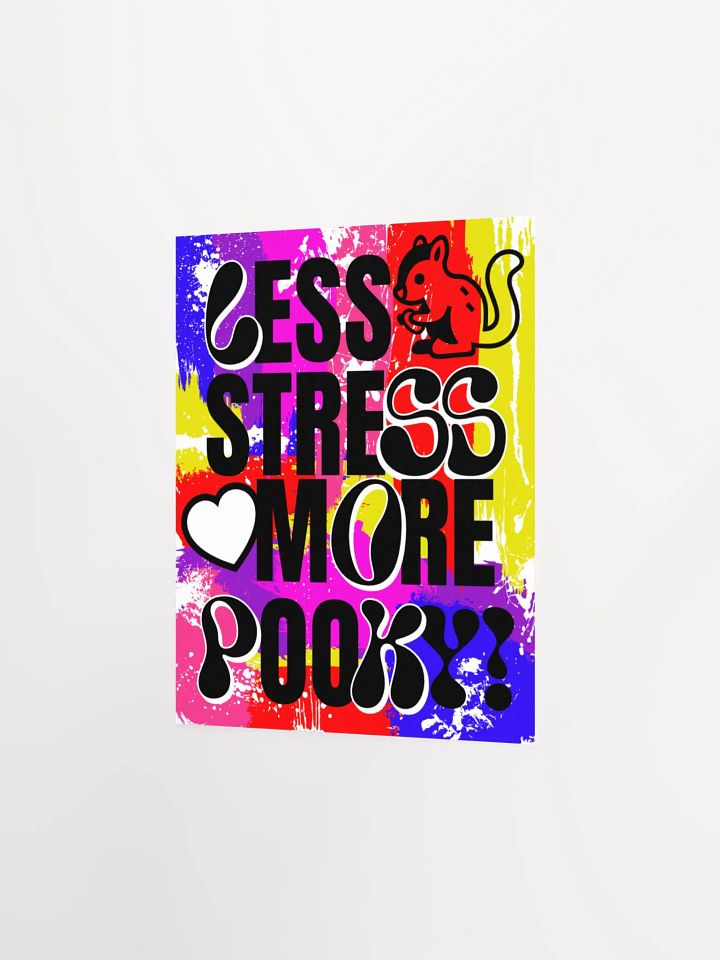 LESS STRESS, MORE POOKY Print product image (6)