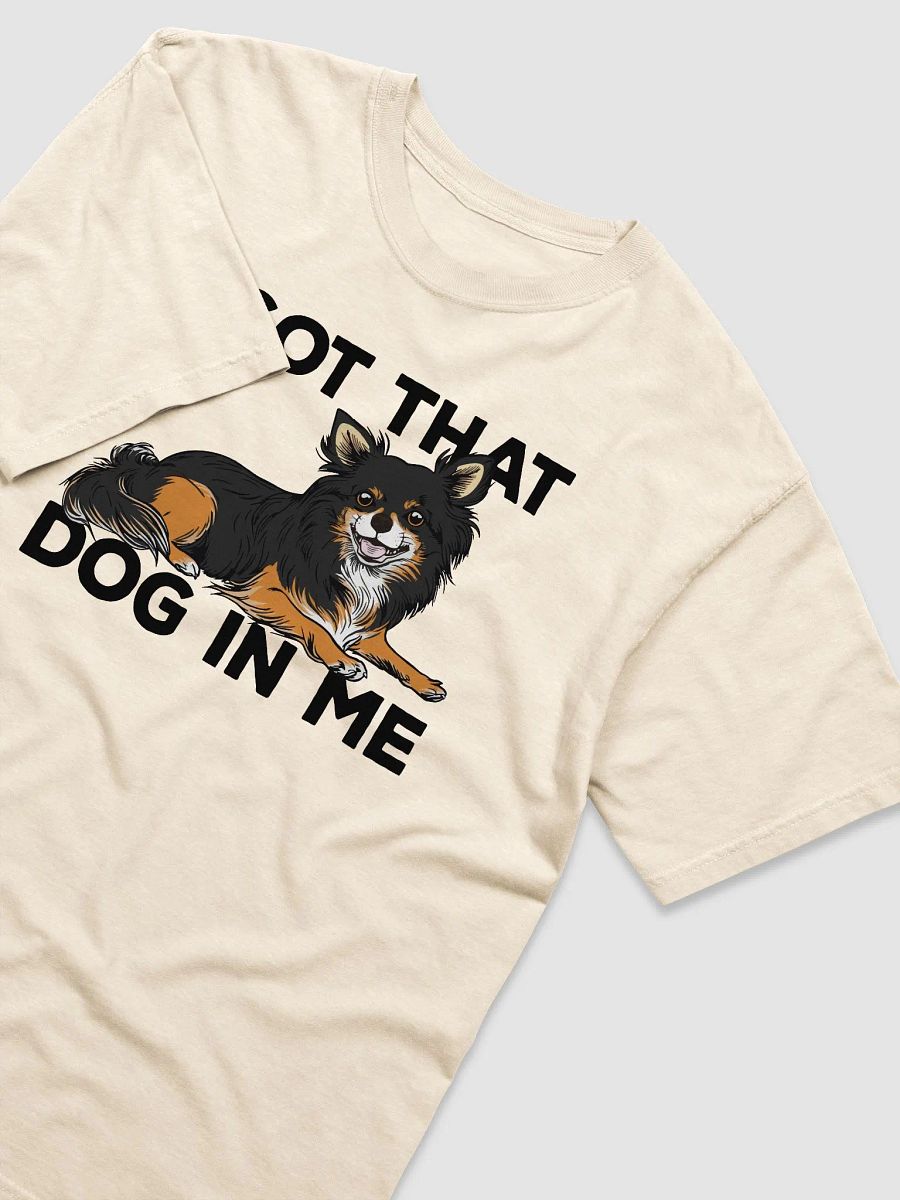 I Got That Dog in Me T-Shirt of a Long-haired Chihuahua (Tricolor) | Funny T-Shirt for Chihuahua Paw-rents product image (21)
