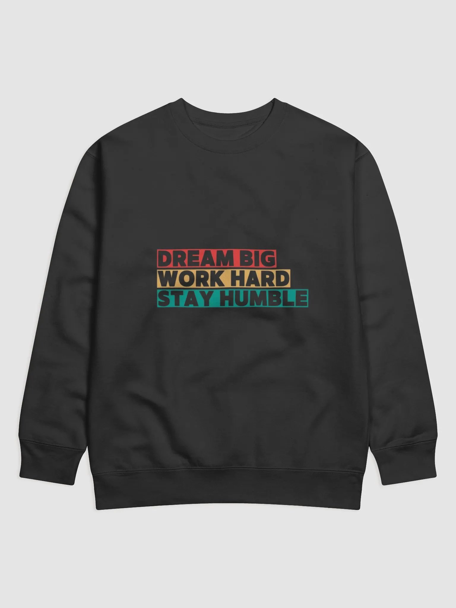 DREAM BIG , WORK HARD, STAY HUMBLE product image (1)