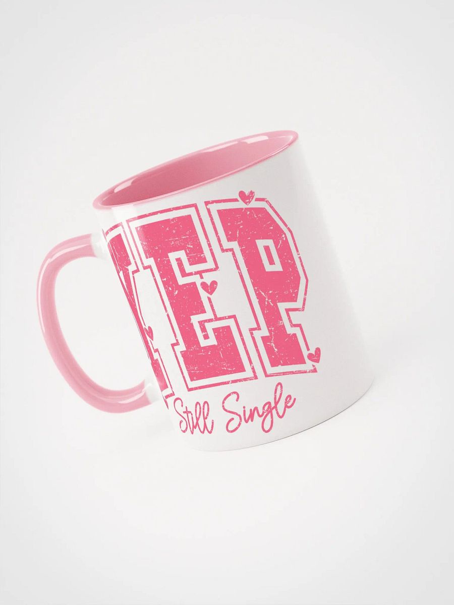 Still Single and Owning It! Mug product image (3)