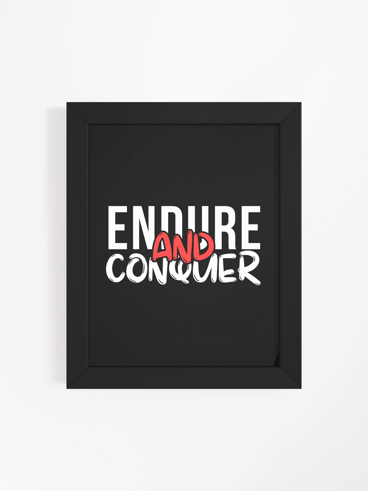 Endure And Conquer Framed Poster product image (4)