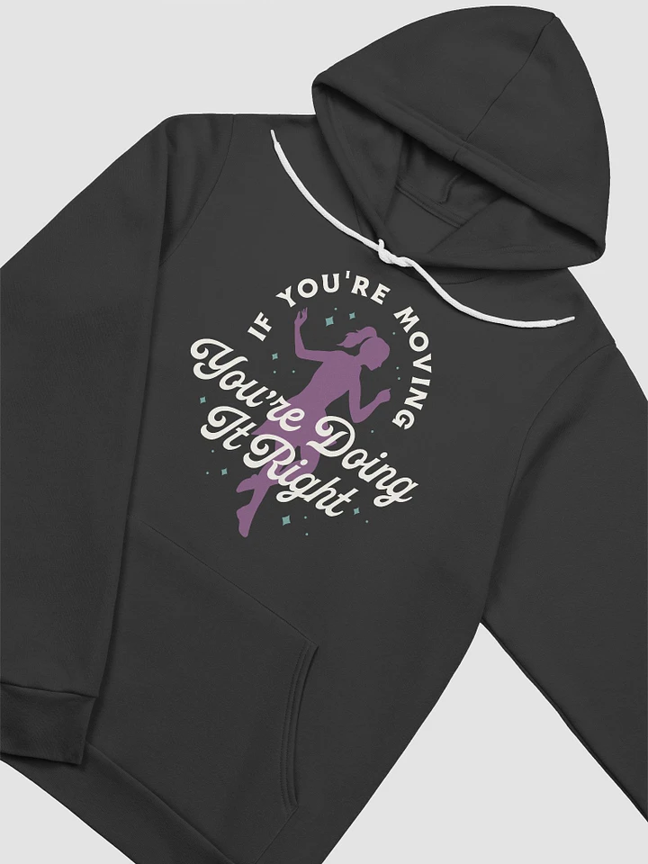 If You're Moving, You're Doing It Right Hoodie (3 colors) product image (2)