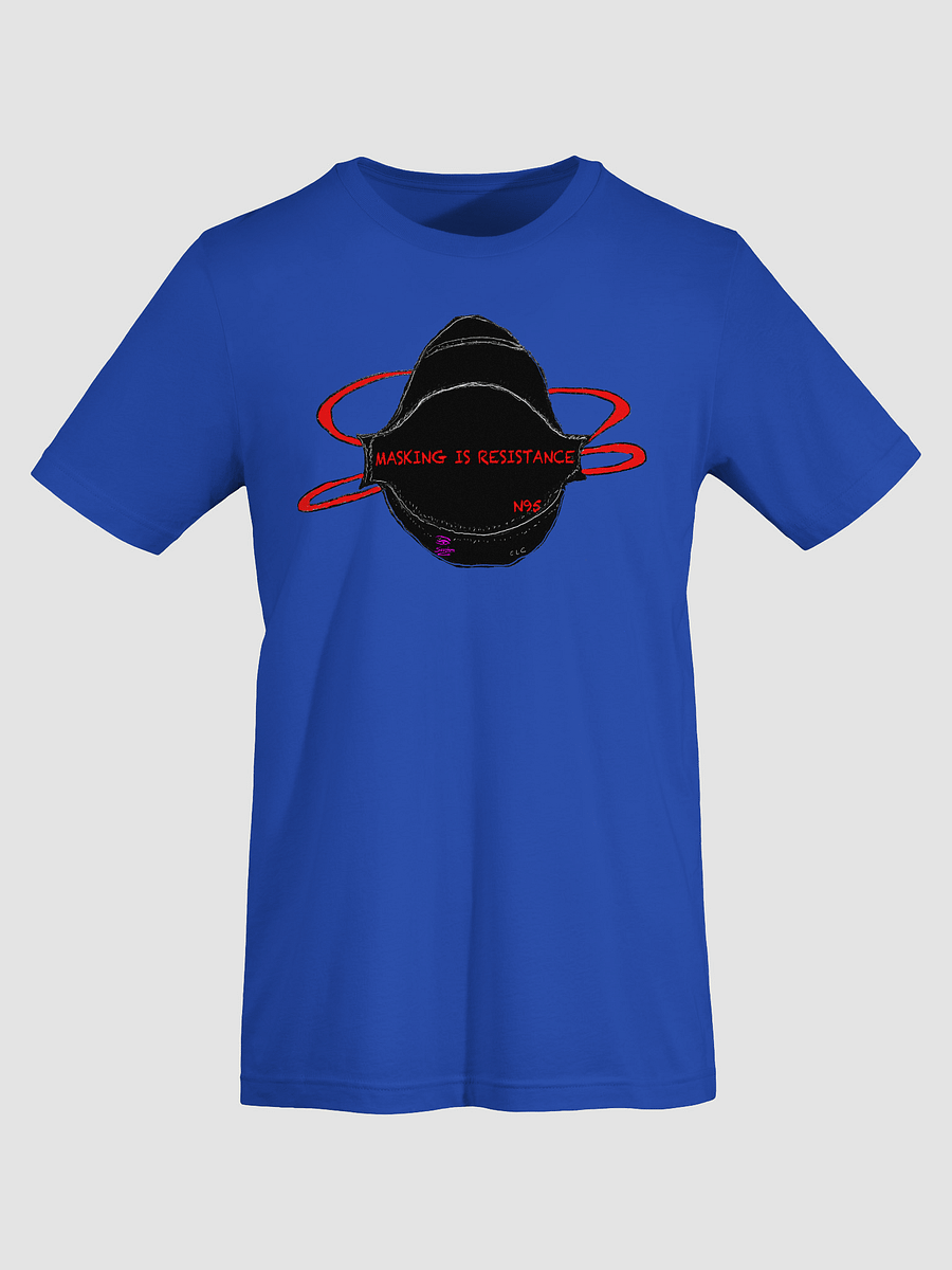 MASKING IS RESISTANCE Tee product image (59)