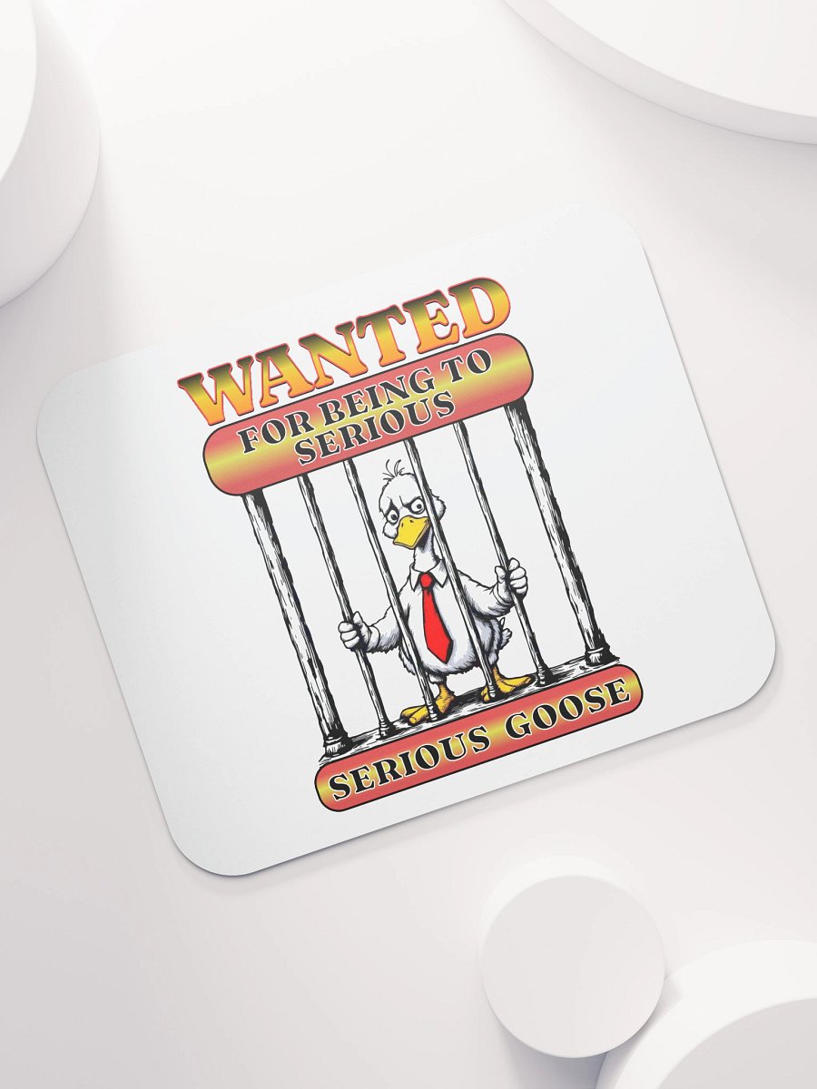 Wanted For Being To Serious Goose Mouse Pad product image (7)