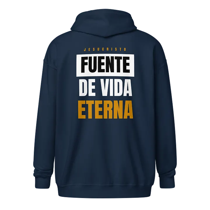 Sudadera Unisex con Capucha y Cremallera | Fuente de vida eterna product image (1)