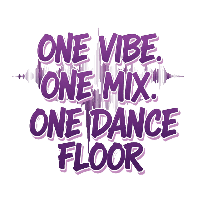 One Vibe One Mix One Dance Floor