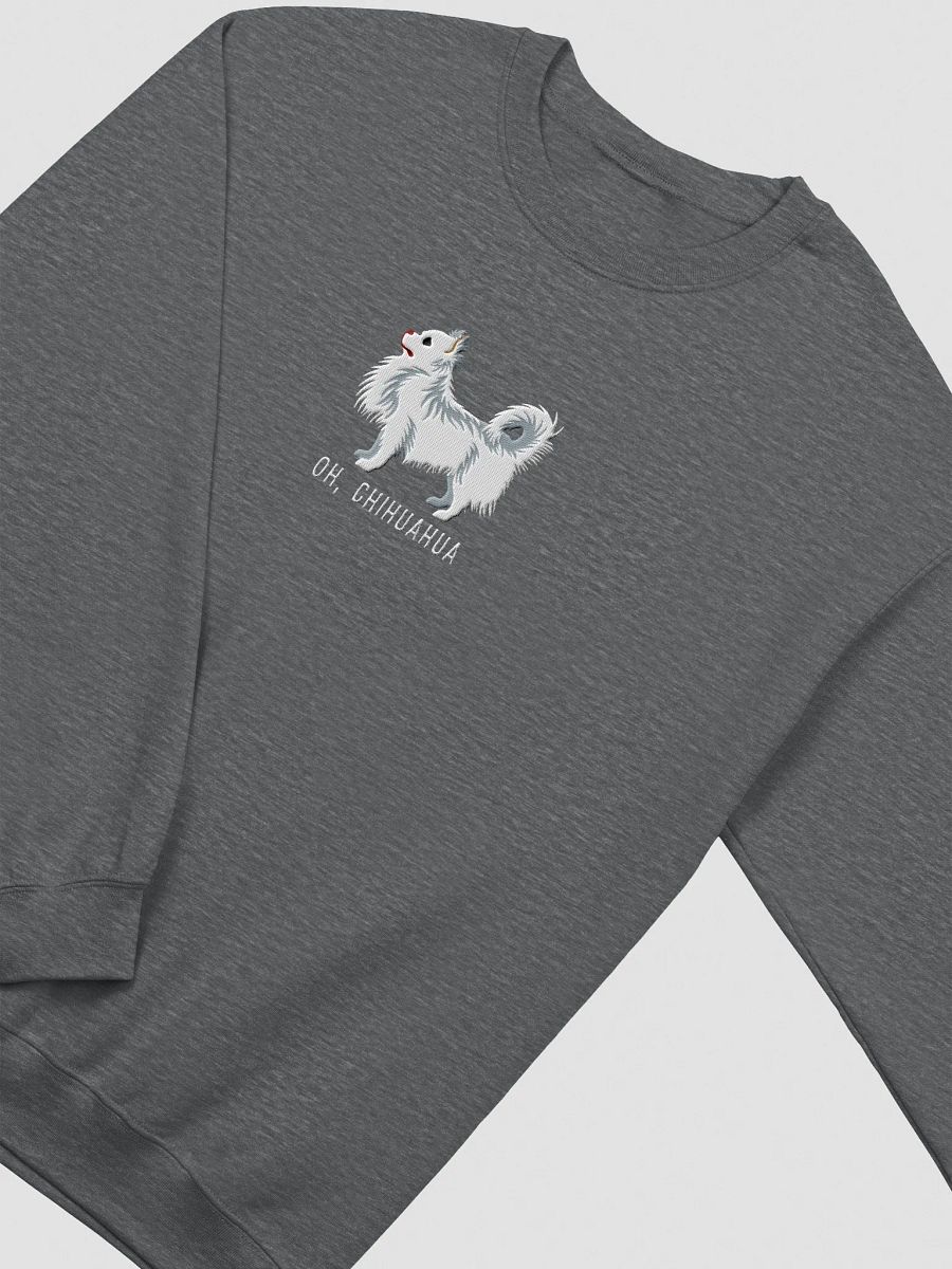 Oh, Chihuahua Sweatshirt (Embroidered) of a Longhaired Chihuahua(White) product image (12)