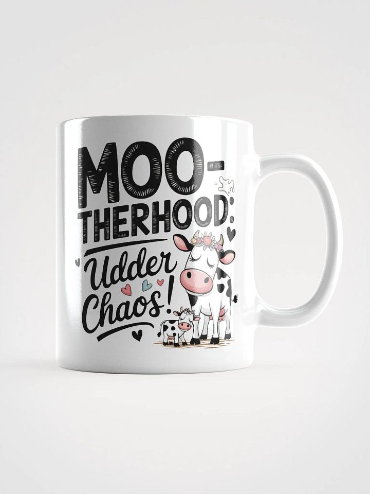 Moo-therhood Udder Chaos Mug product image (3)