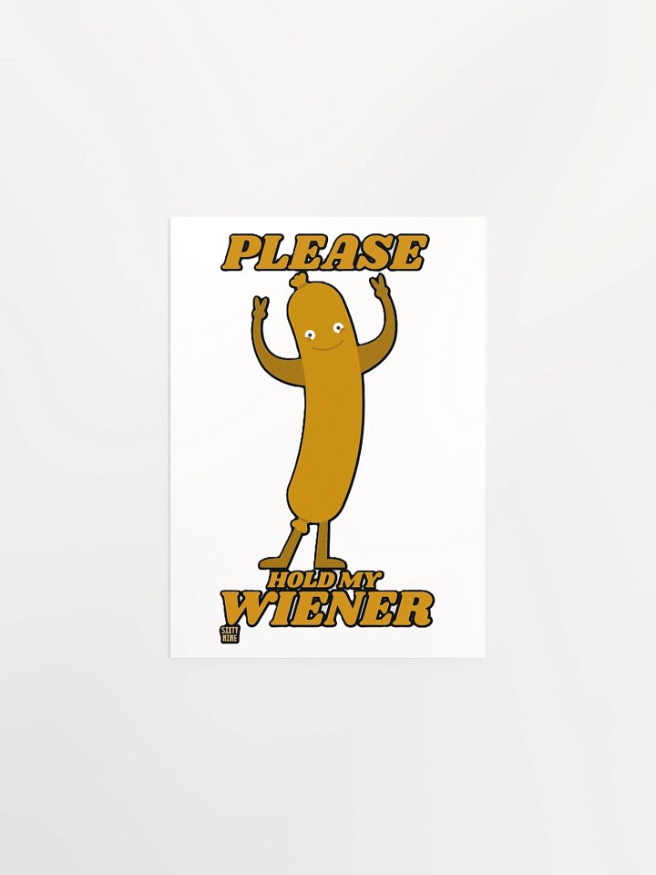 PLEASE HOLD MY WIENER product image (1)