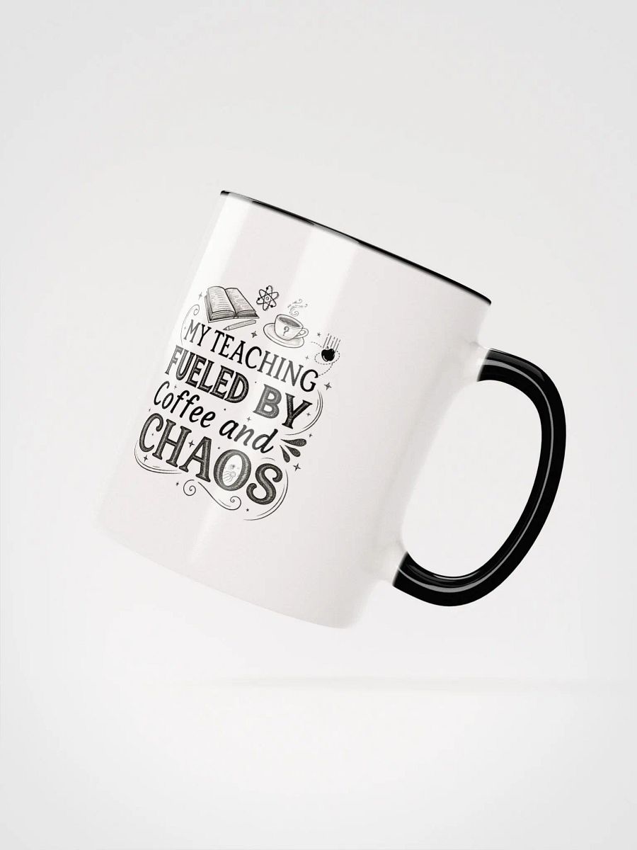 "My Teaching Fuelled by Coffee and Chaos" Ceramic Mug product image (2)