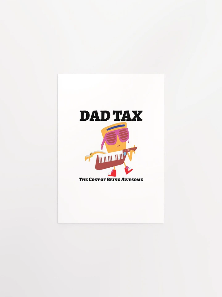 DAD TAX The Cost of Being Awesome. product image (5)