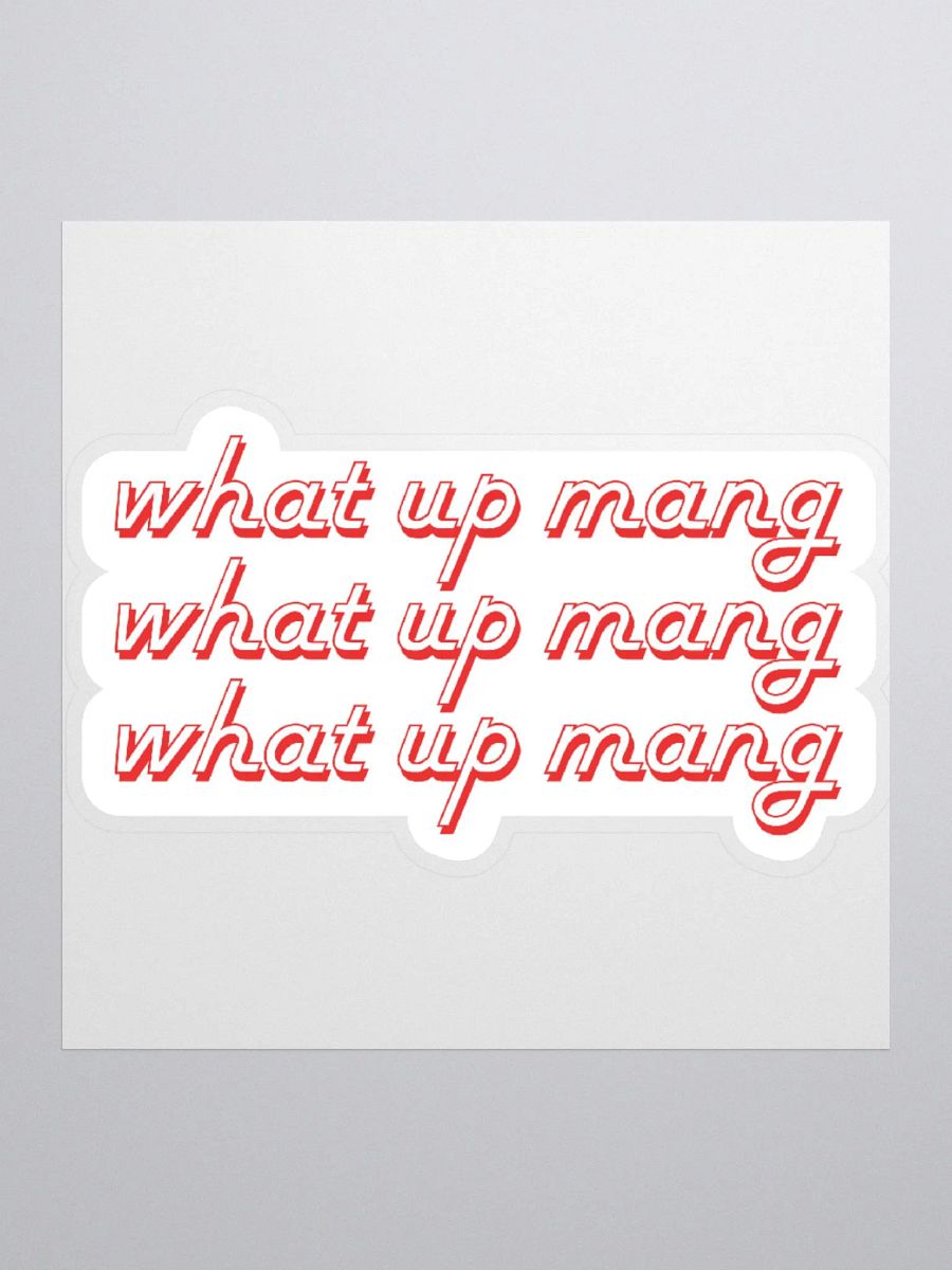 what up mang? red sticker product image (3)