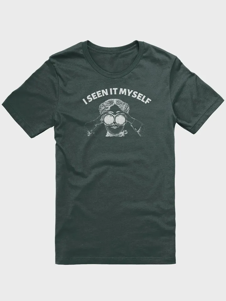 I SEEN IT MYSELF product image (1)