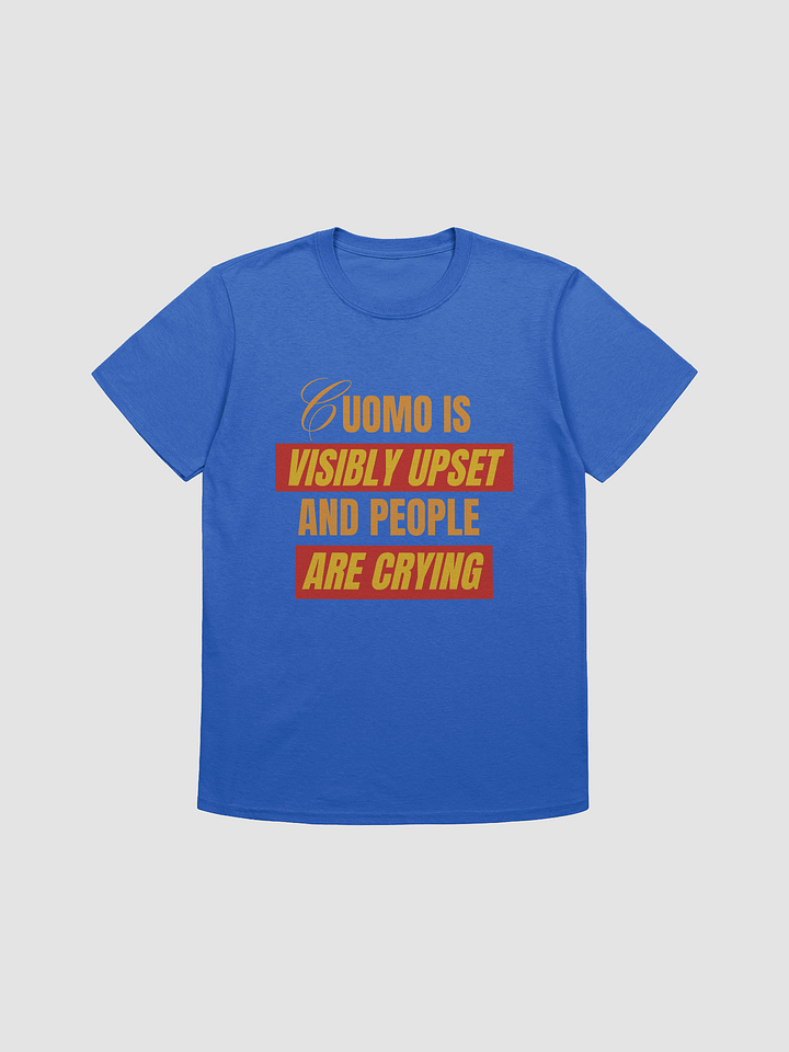 Cuomo is Visibly Upset - T-shirt product image (3)