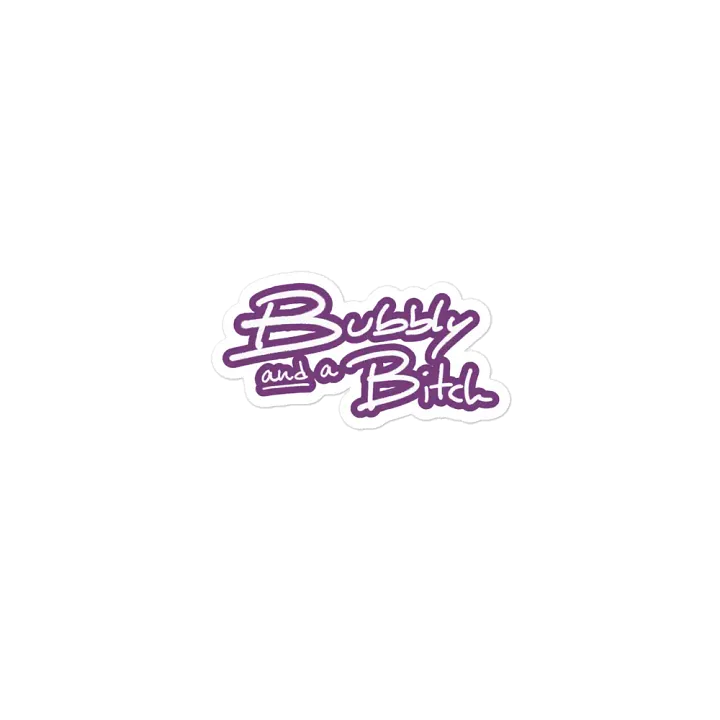 Bubbly and a B*tch (lined design, #763D7D) magnet product image (1)