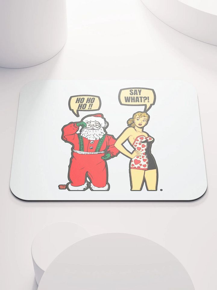 HO HO HO!! SAY WHAT?! product image (1)