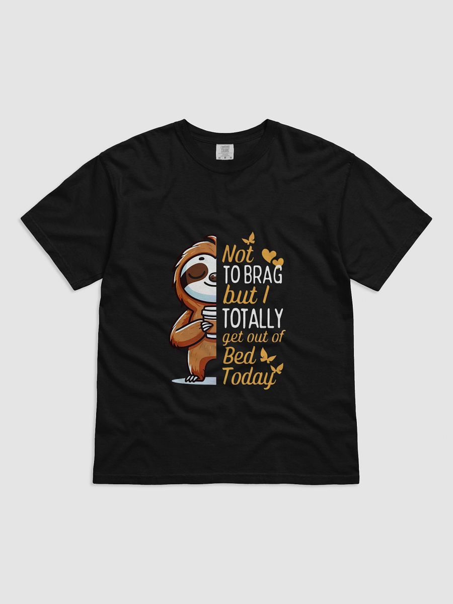 Cheerful Sloth 'Got Out of Bed' T-Shirt product image (1)